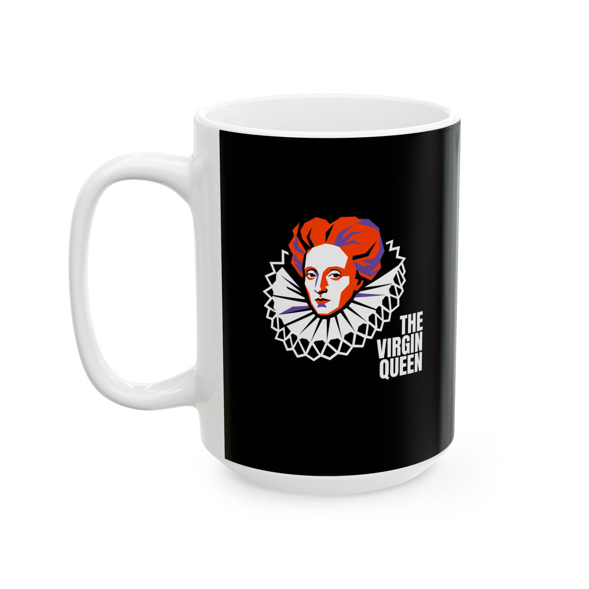 Queen Elizabeth I Virgin Queen Ceramic Mug, (11oz, 15oz)