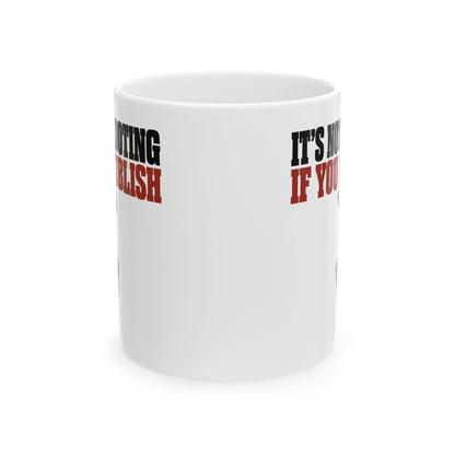 It's Not Looting If You Publish Ceramic Mug, (11oz, 15oz)