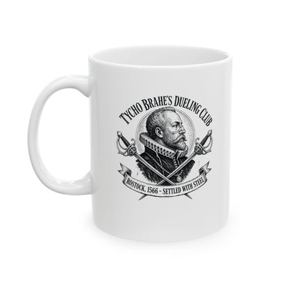 Tycho Brahe's Dueling Club Ceramic Mug, (11oz, 15oz)
