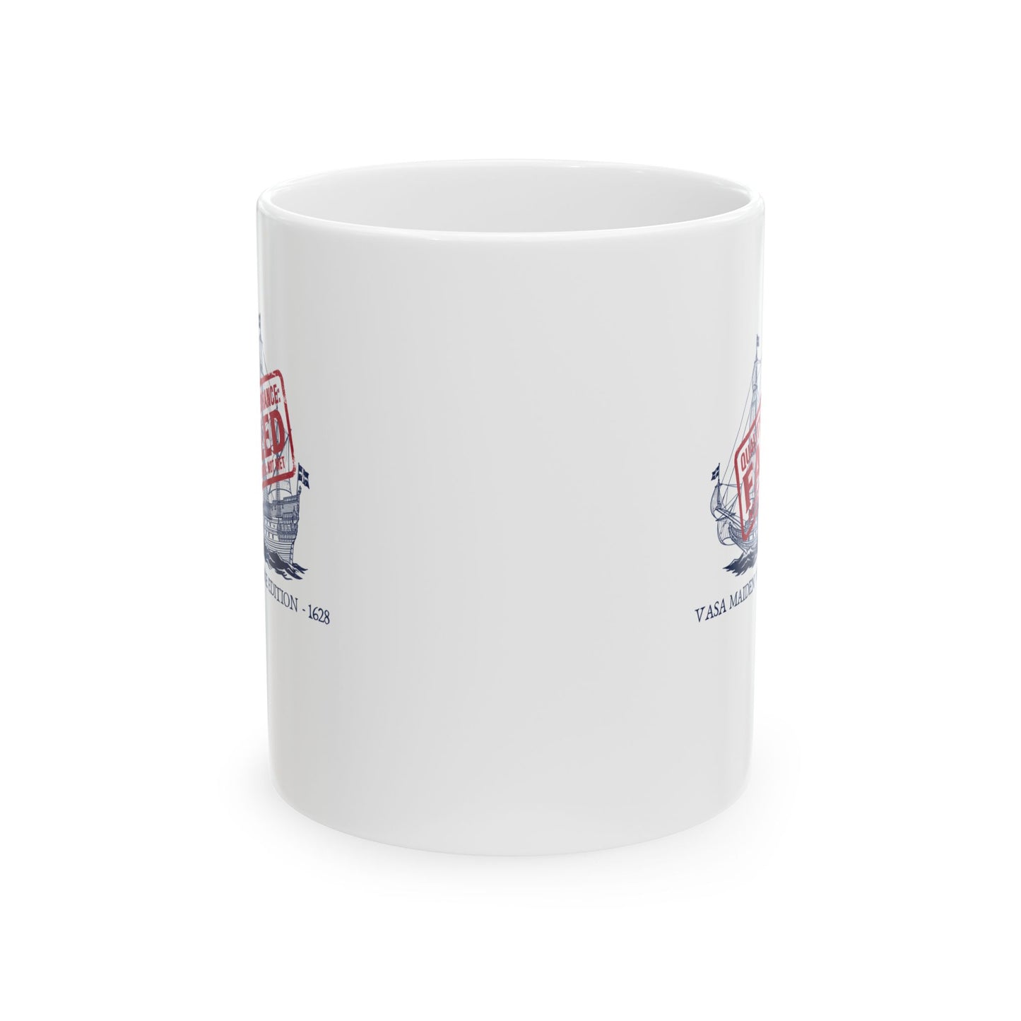 Vasa Warship Failed Inspection Ceramic Mug, (11oz, 15oz)