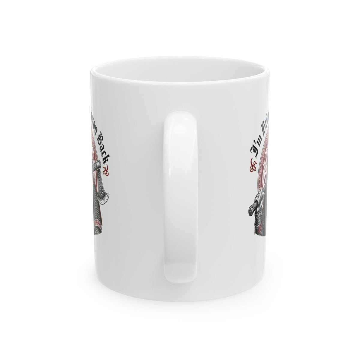 I'm Bringing Saxon Back Ceramic Mug, (11oz, 15oz)