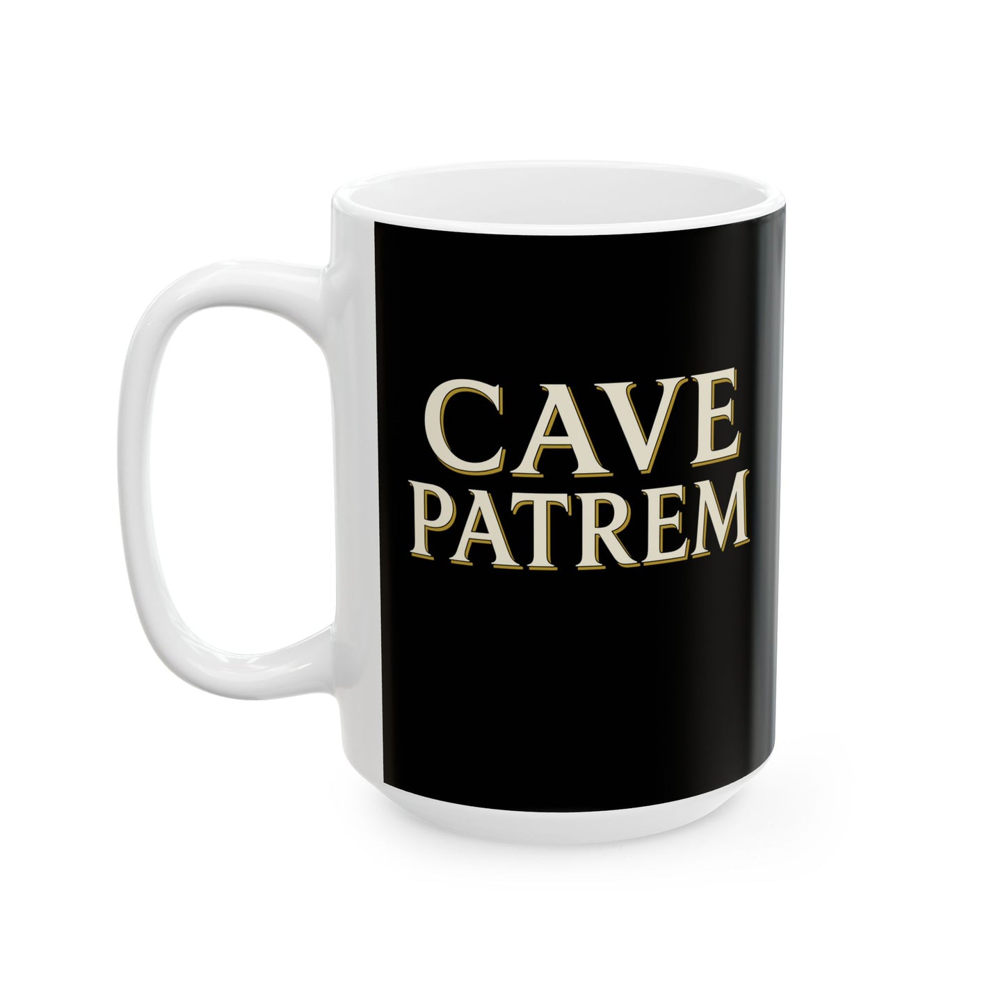 Cave Patrem Beware Father Ceramic Mug, (11oz, 15oz)