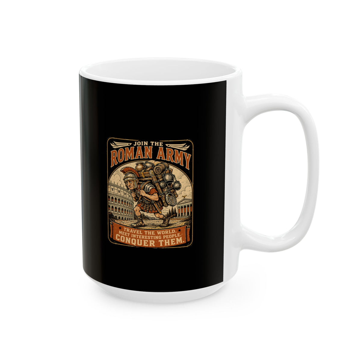 Roman Army Recruitment Ceramic Mug, (11oz, 15oz)