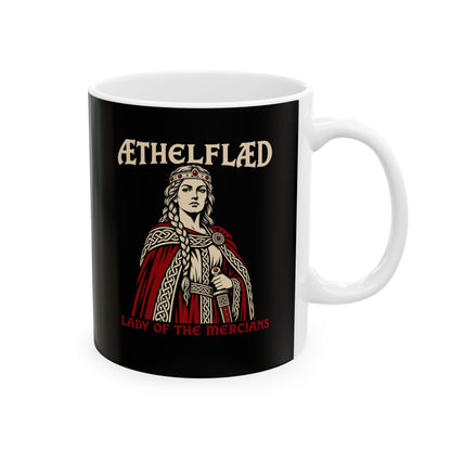 Aethelflaed Lady of the Mercians Ceramic Mug, (11oz, 15oz)