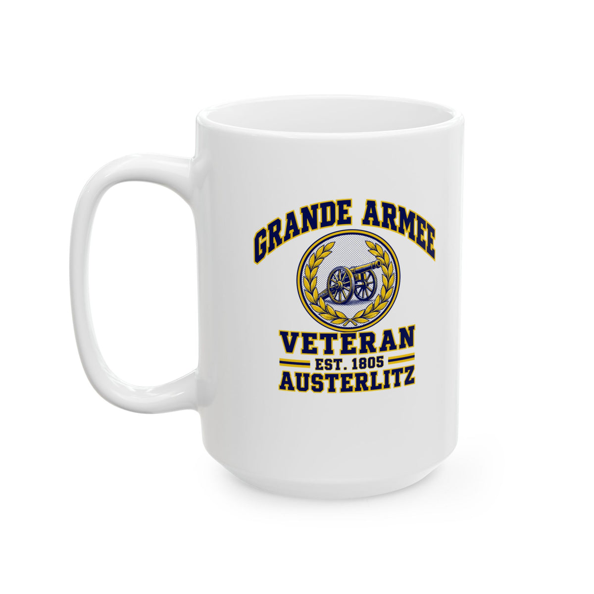 Grande Armee Veteran Austerlitz Ceramic Mug, (11oz, 15oz)