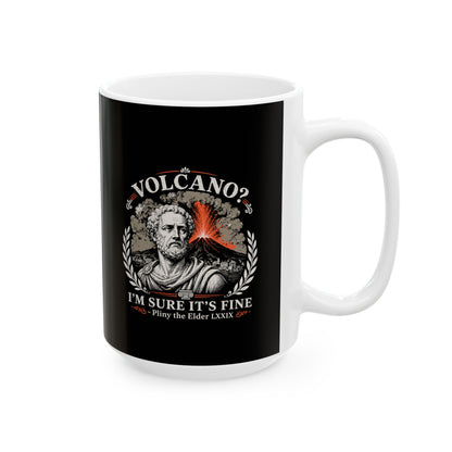 Pliny the Elder Volcano Quote Ceramic Mug, (11oz, 15oz)