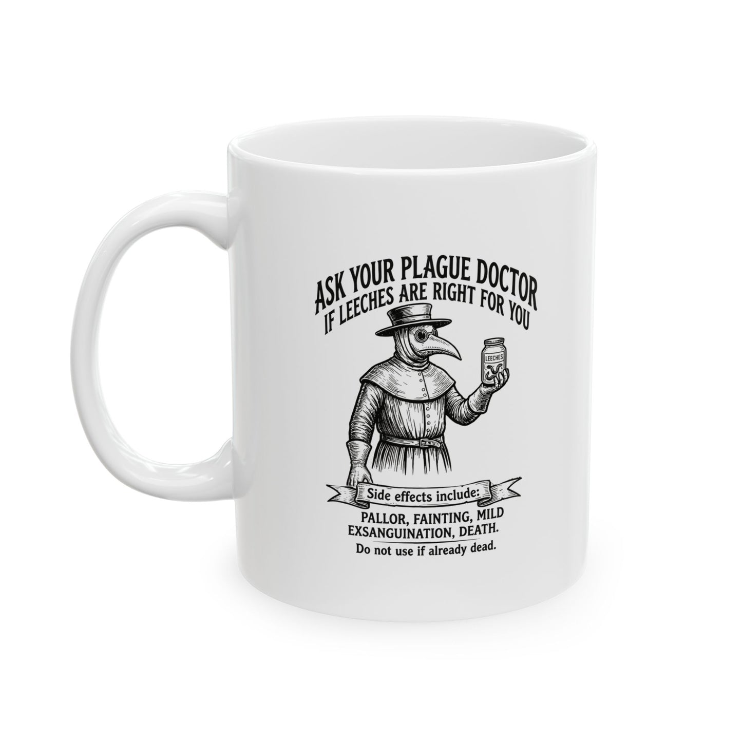 Plague Doctor Leeches Ad Ceramic Mug, (11oz, 15oz)