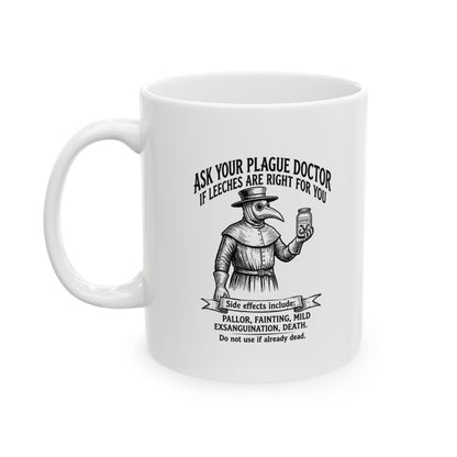Plague Doctor Leeches Ad Ceramic Mug, (11oz, 15oz)