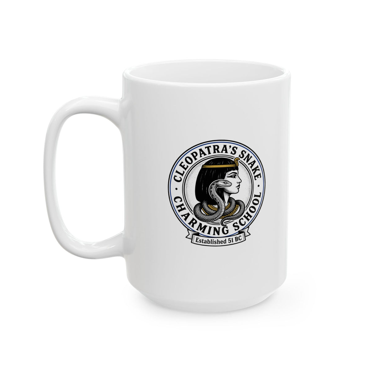 Cleopatra's Snake Charming School Ceramic Mug, (11oz, 15oz)