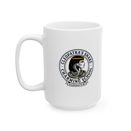Cleopatra's Snake Charming School Ceramic Mug, (11oz, 15oz)