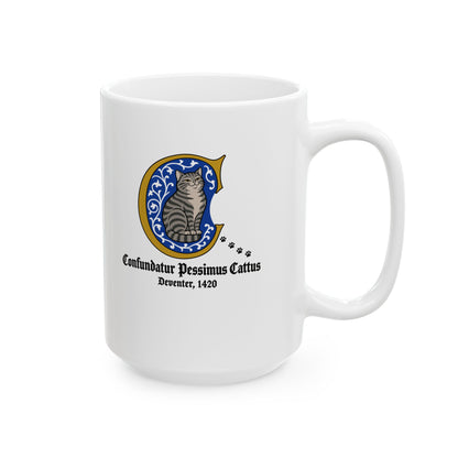 Confundatur Pessimus Cattus Deventer 1420 Ceramic Mug, (11oz, 15oz)