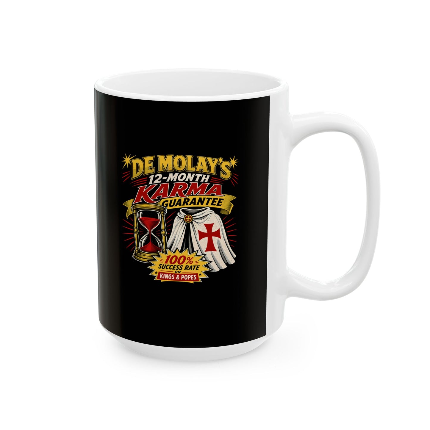 Curse of De Molay Templar Karma Ceramic Mug, (11oz, 15oz)