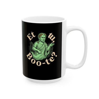 Caesar Ghost Et Tu Boo-Te Ceramic Mug, (11oz, 15oz)