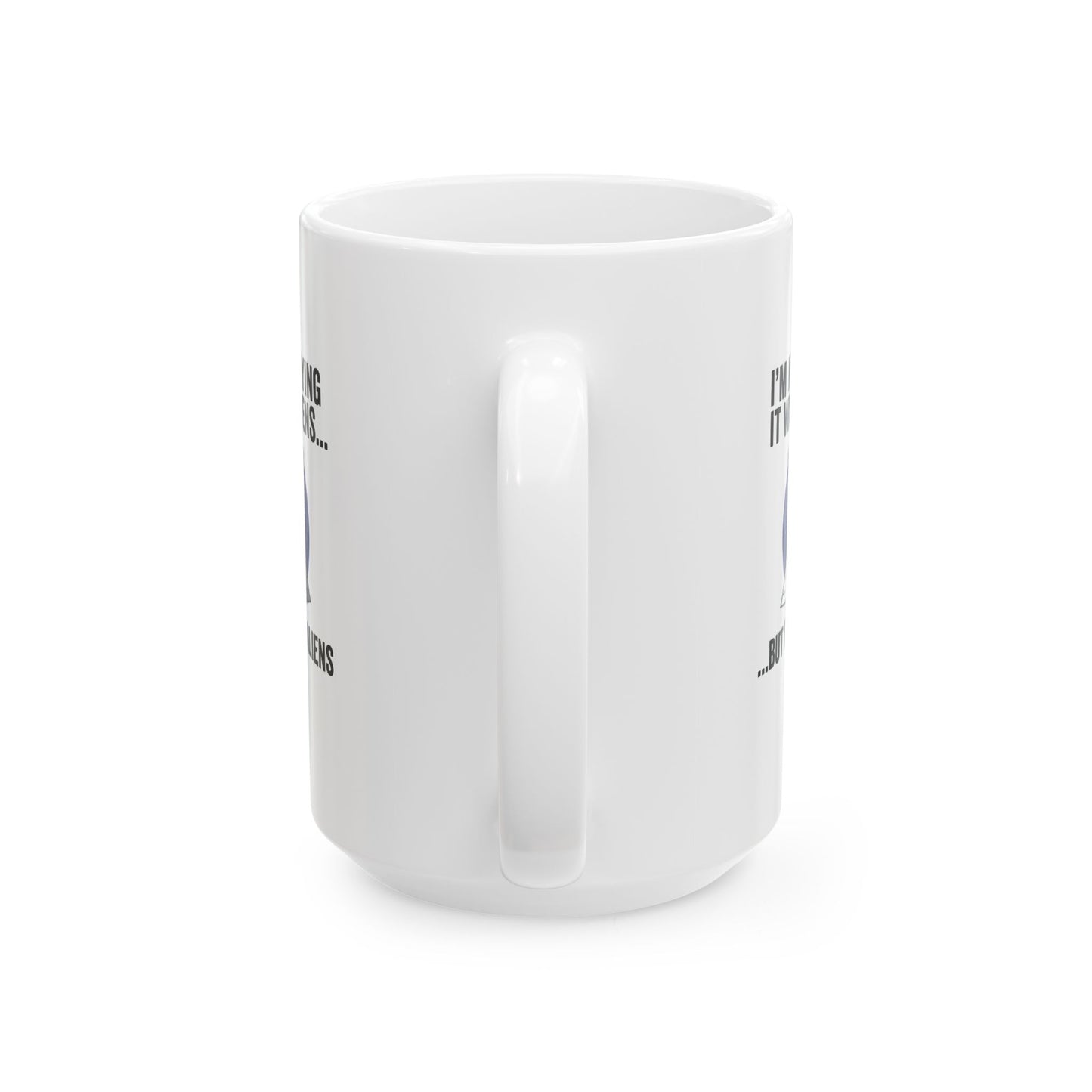 Aliens Built the Pyramids  Ceramic Mug, (11oz, 15oz)