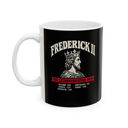 Frederick II The Excommunication Tour Ceramic Mug, (11oz, 15oz)