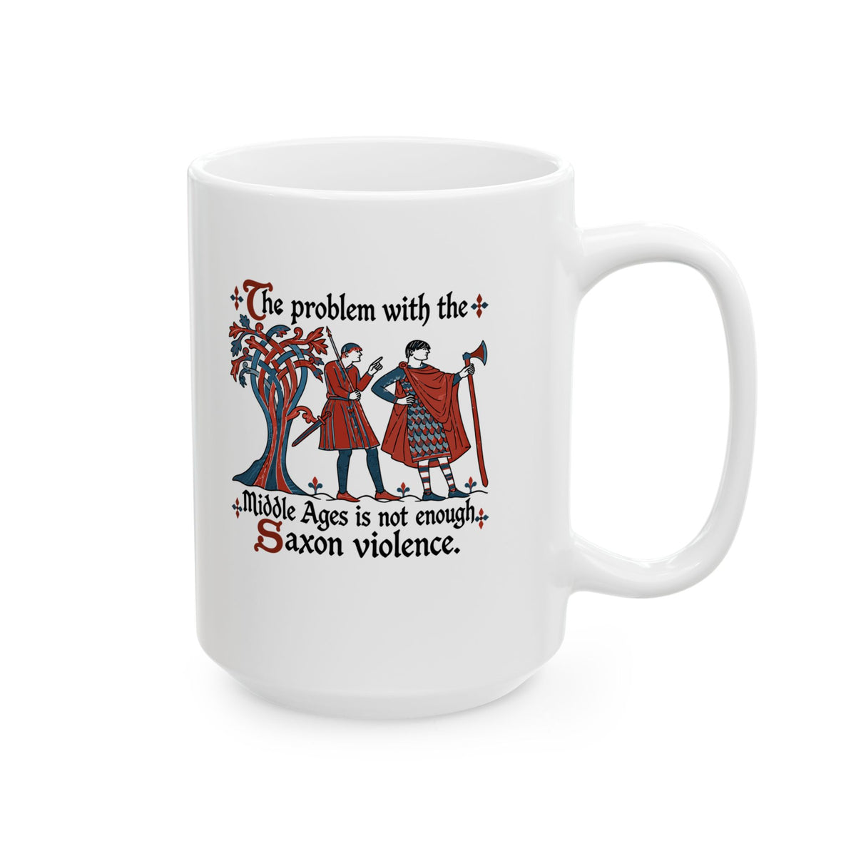 Medieval Manuscript Meme of Saxon Warriors Ceramic Mug, (11oz, 15oz)