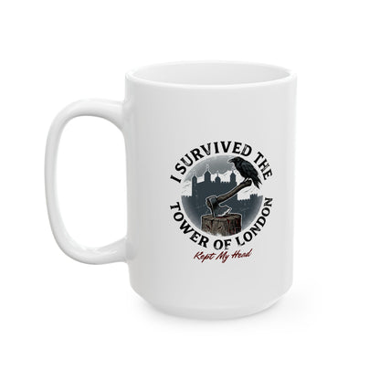 Tower of London Survivor Ceramic Mug, (11oz, 15oz)