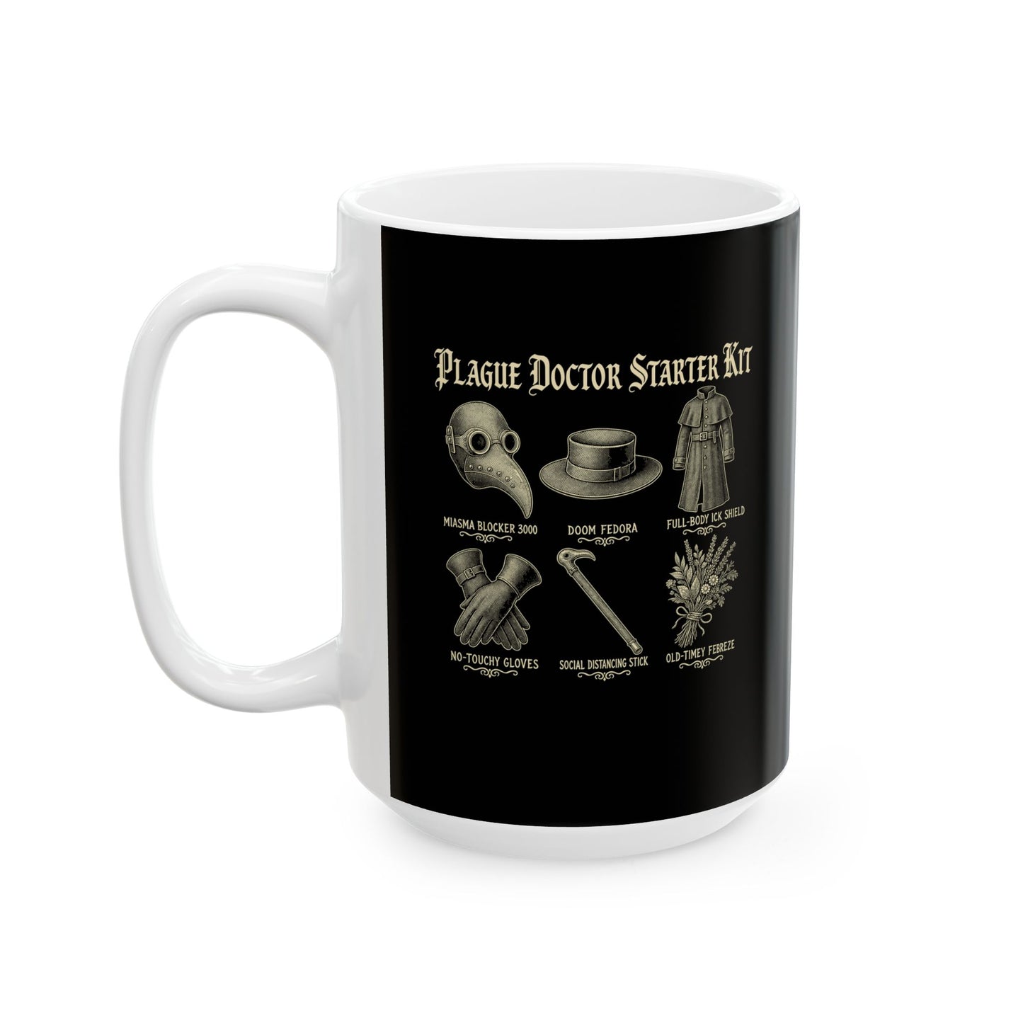 Plague Doctor Starter Kit Ceramic Mug, (11oz, 15oz)