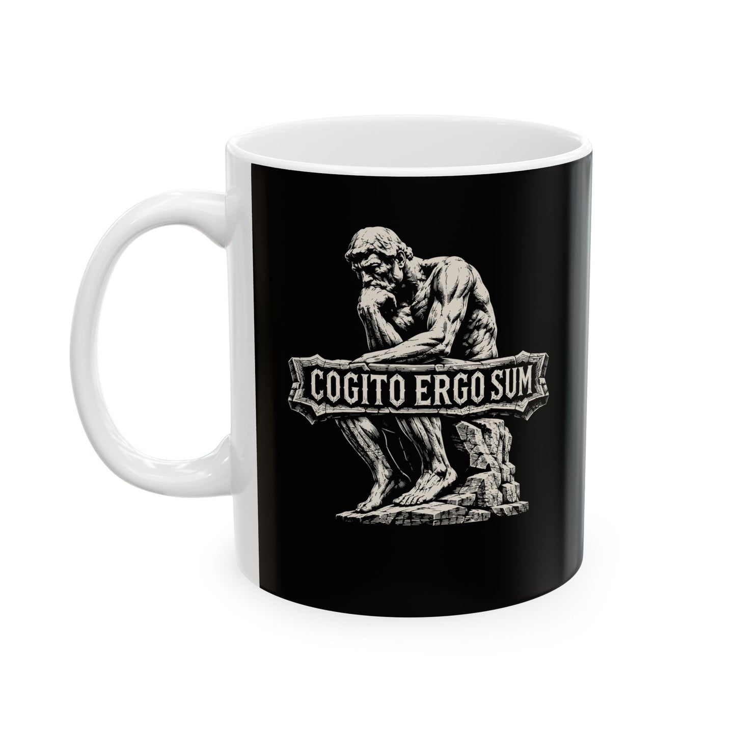 Cogito Ergo Sum Think Therefore I am Ceramic Mug, (11oz, 15oz)