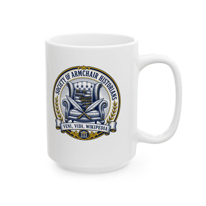 Society of Armchair Historians Ceramic Mug, (11oz, 15oz)