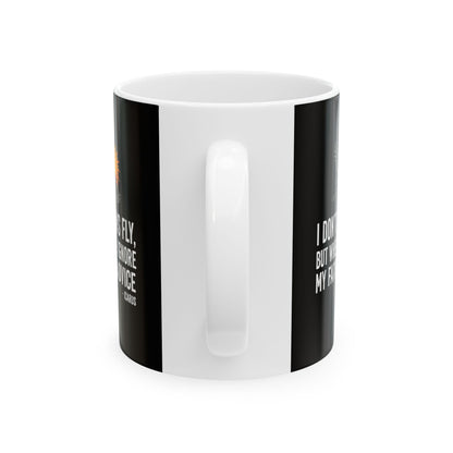 Icarus I Don't Always Fly I Ignrore Father's Advice  Ceramic Mug, (11oz, 15oz)