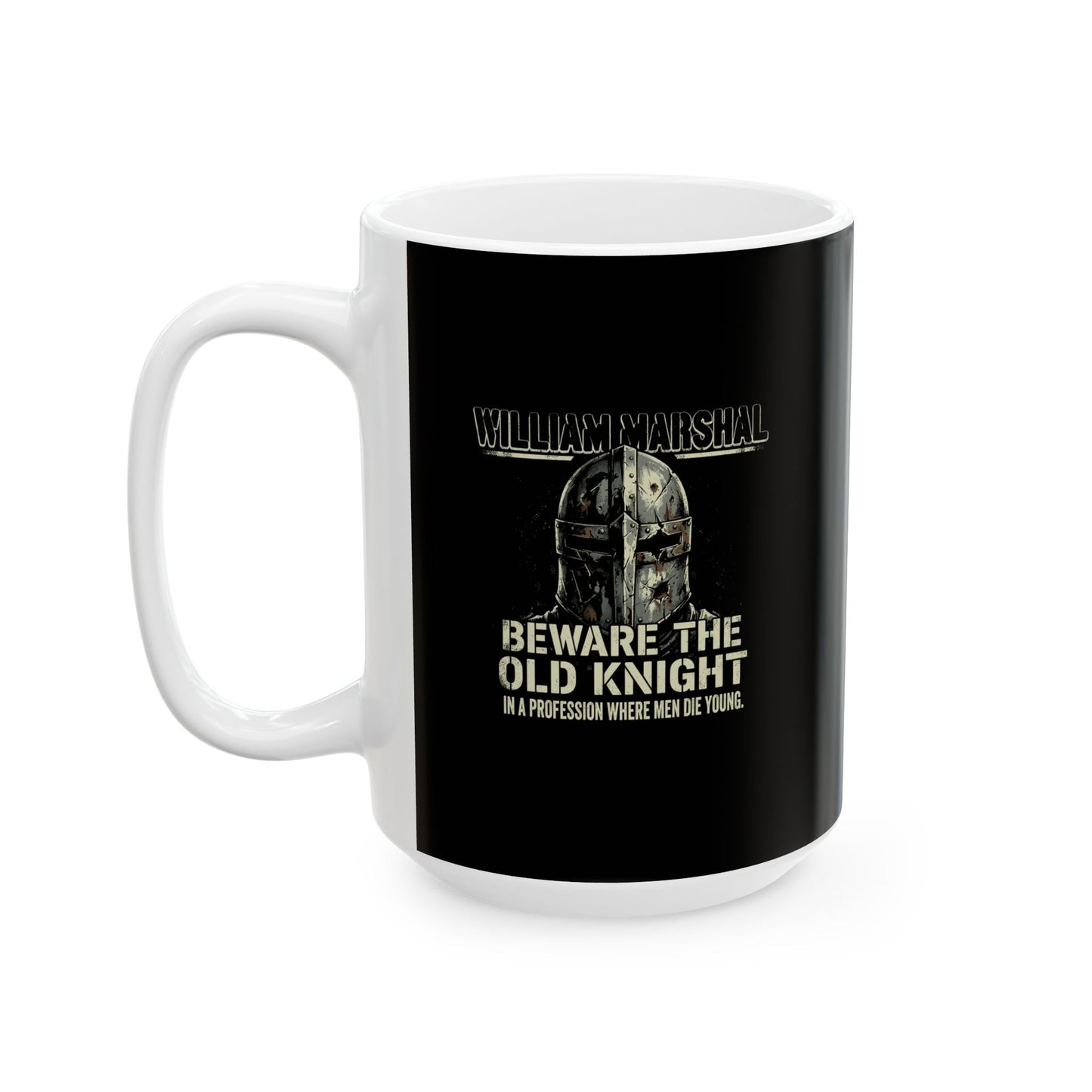 William Marshal Greatest Knight Ceramic Mug, (11oz, 15oz)