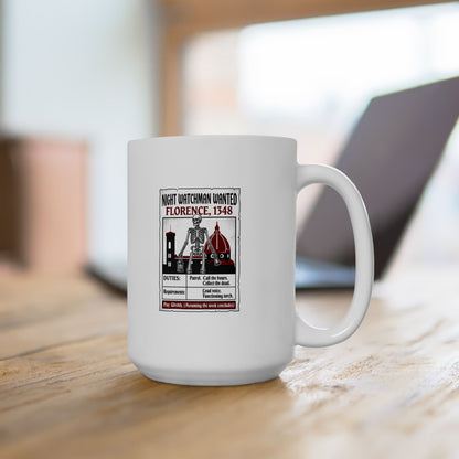 Night Watchman Wanted Ceramic Mug, (11oz, 15oz)