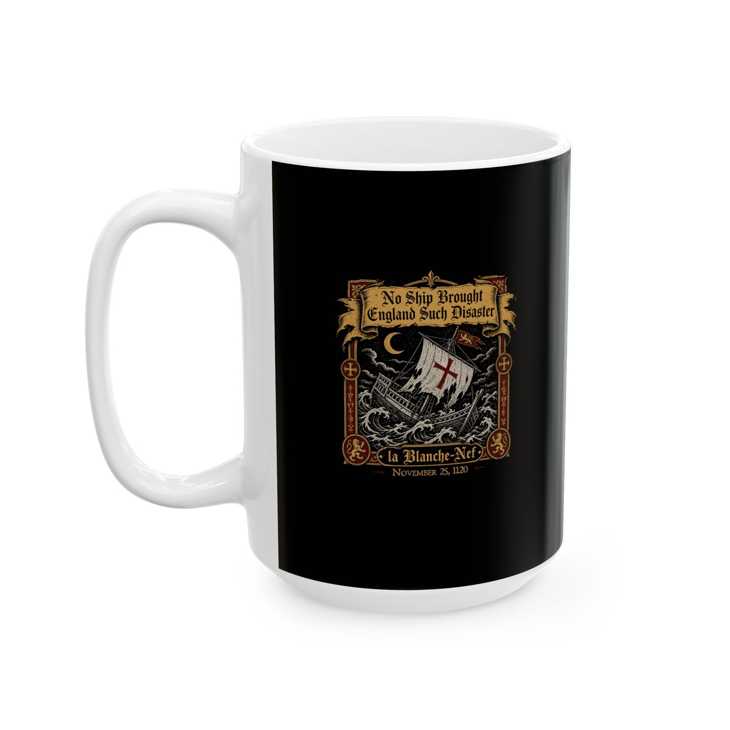 The White Ship Disaster 1120 Ceramic Mug, (11oz, 15oz)