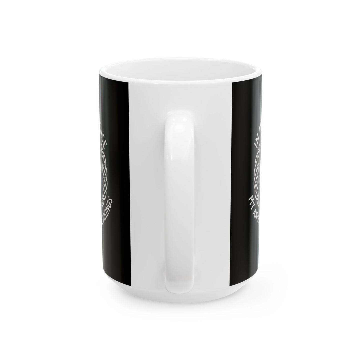 In My Defense My Ancestors Were Vikings Ceramic Mug, (11oz, 15oz)