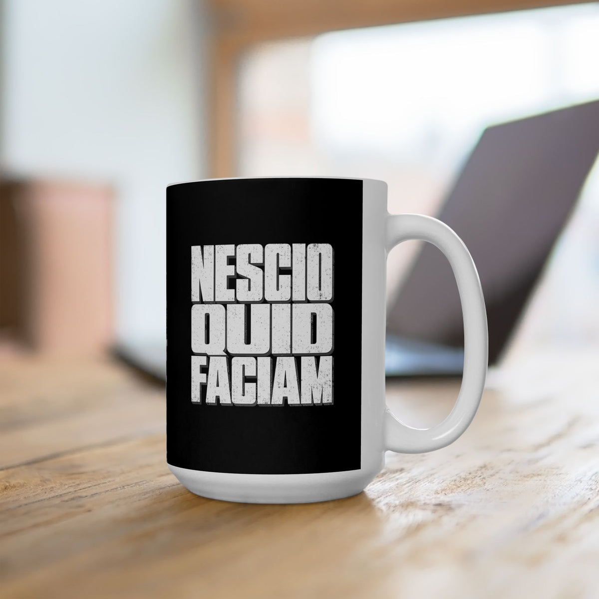 NESCIO QUID FACIAM Ceramic Mug, (11oz, 15oz)