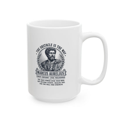 Aurelius Obstacle is the Way Ceramic Mug, (11oz, 15oz)