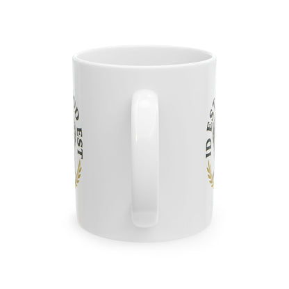 Aurelius It Is What It Is Latin Quote Ceramic Mug, (11oz, 15oz)