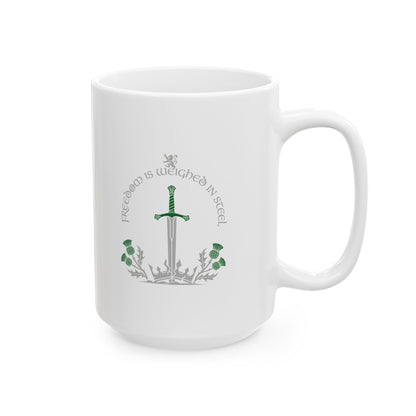 Scottish Freedom is Weighed in Steel Ceramic Mug, (11oz, 15oz)