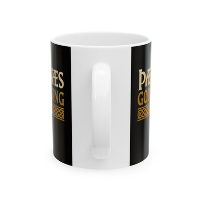 Thaet Waes God Cyning Beowulf Ceramic Mug, (11oz, 15oz)