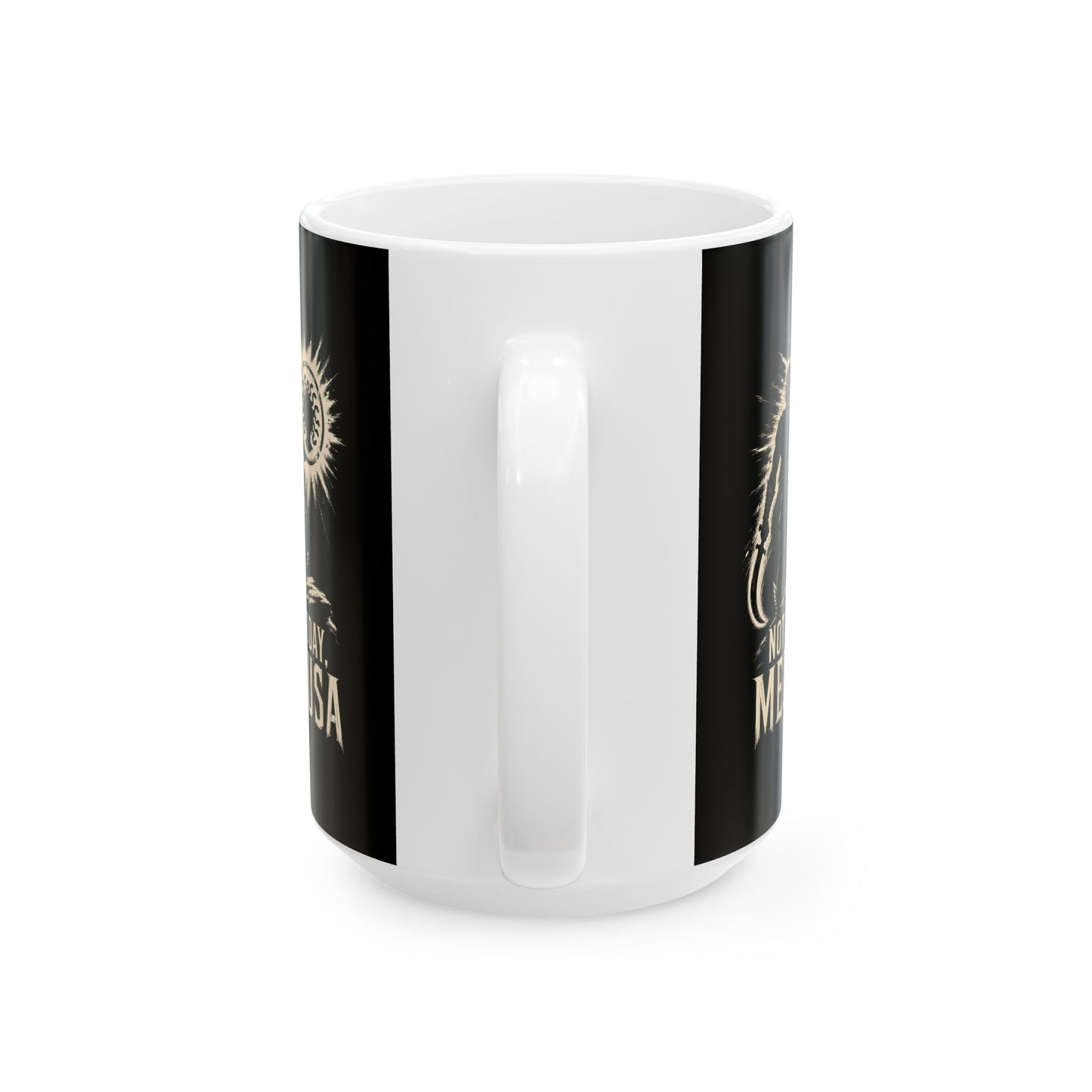 Not Today Medusa Perseus Shield Ceramic Mug, (11oz, 15oz)