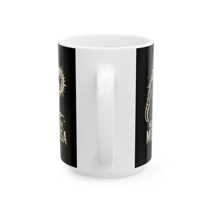 Not Today Medusa Perseus Shield Ceramic Mug, (11oz, 15oz)