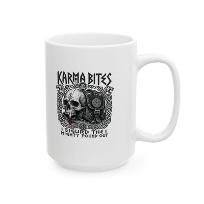 Karma Bites Sigurd the Mighty Ceramic Mug, (11oz, 15oz)