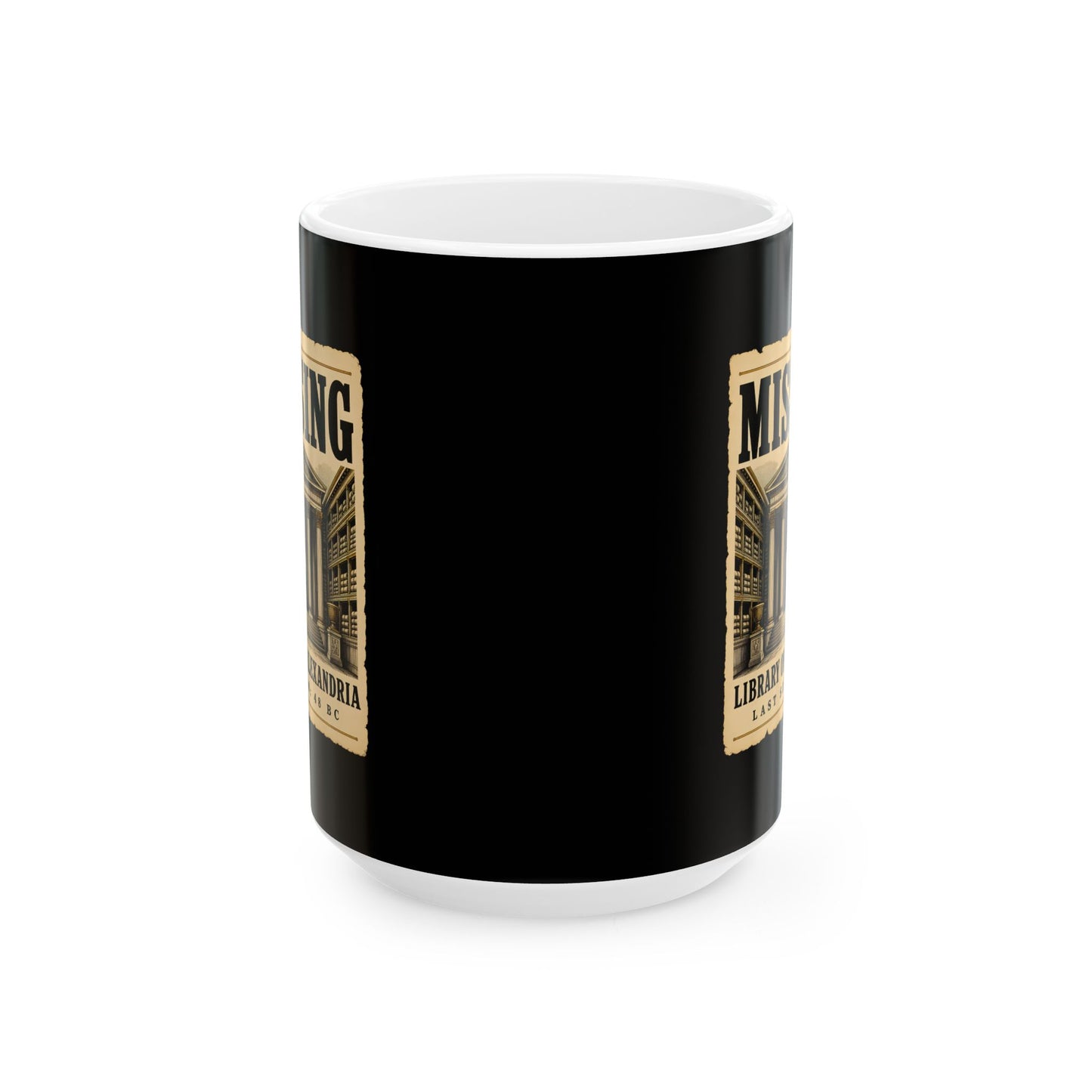 Missing Library of Alexandria Poster Ceramic Mug, (11oz, 15oz)