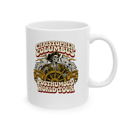Columbus Posthumous World Tour Ceramic Mug, (11oz, 15oz)
