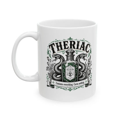 Theriac Contains Everything Cures Nothing Ceramic Mug, (11oz, 15oz)