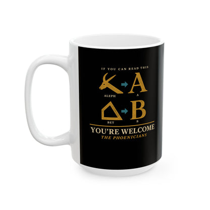 If You Can Read Phoenician Alphabet Ceramic Mug, (11oz, 15oz)