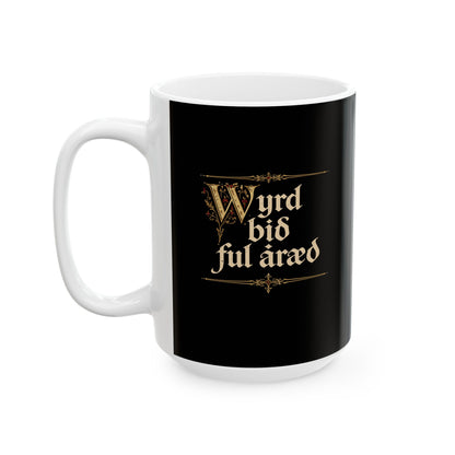 Old English Settled in Truth is Fate Wanderer Ceramic Mug, (11oz, 15oz)