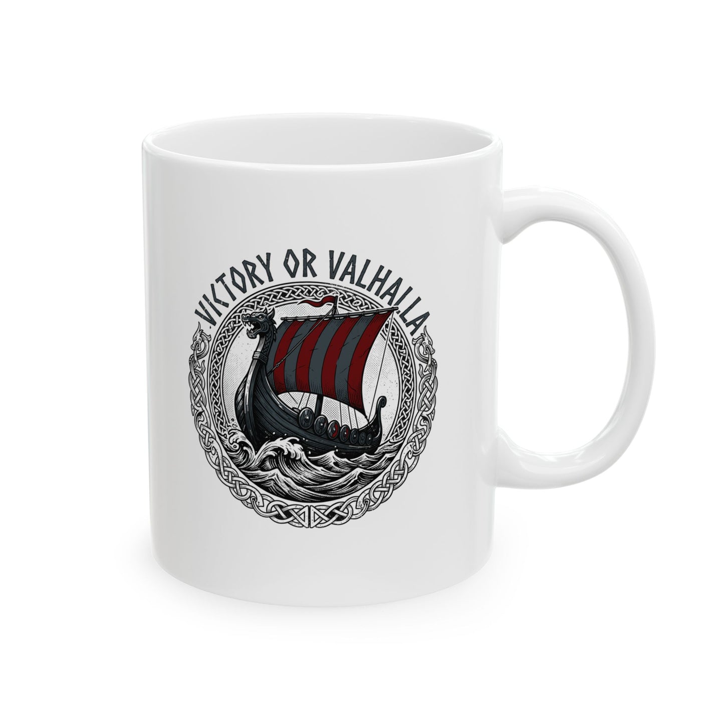 Victory or Valhalla Viking Longship Ceramic Mug, (11oz, 15oz)