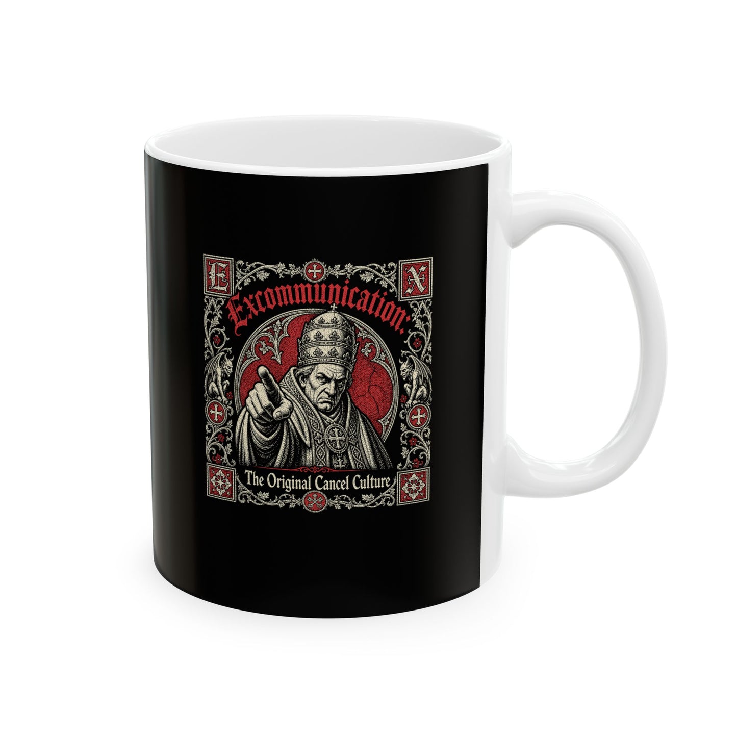 Excommunication The Original Cancel Culture Ceramic Mug, (11oz, 15oz)