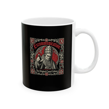Excommunication The Original Cancel Culture Ceramic Mug, (11oz, 15oz)