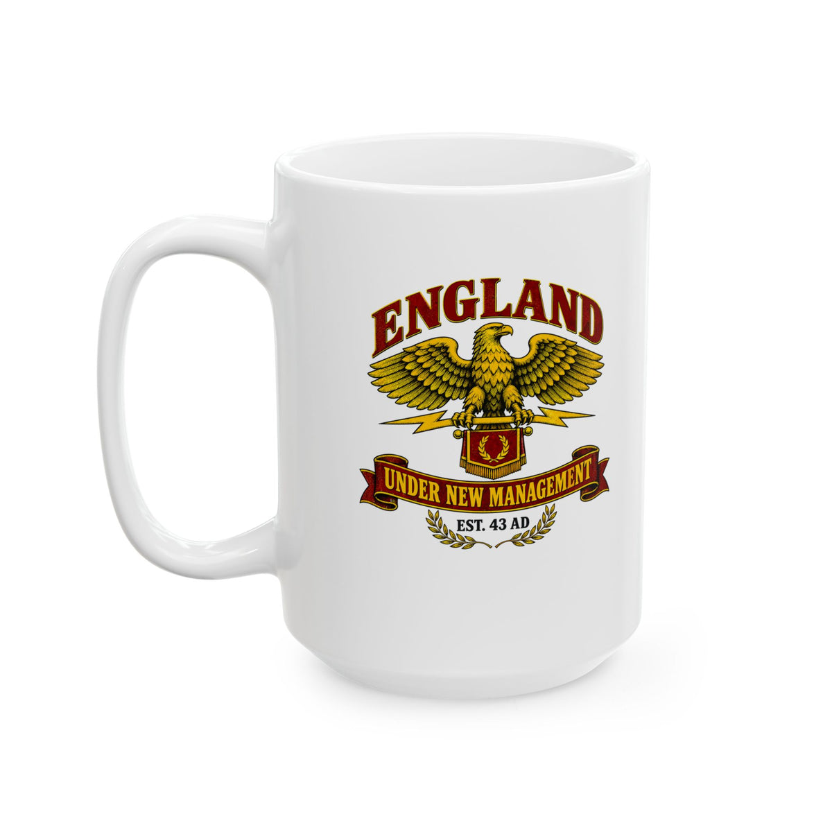 England Under New Management Ceramic Mug, (11oz, 15oz)