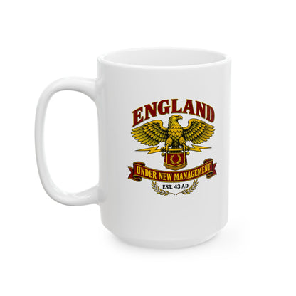 England Under New Management Ceramic Mug, (11oz, 15oz)