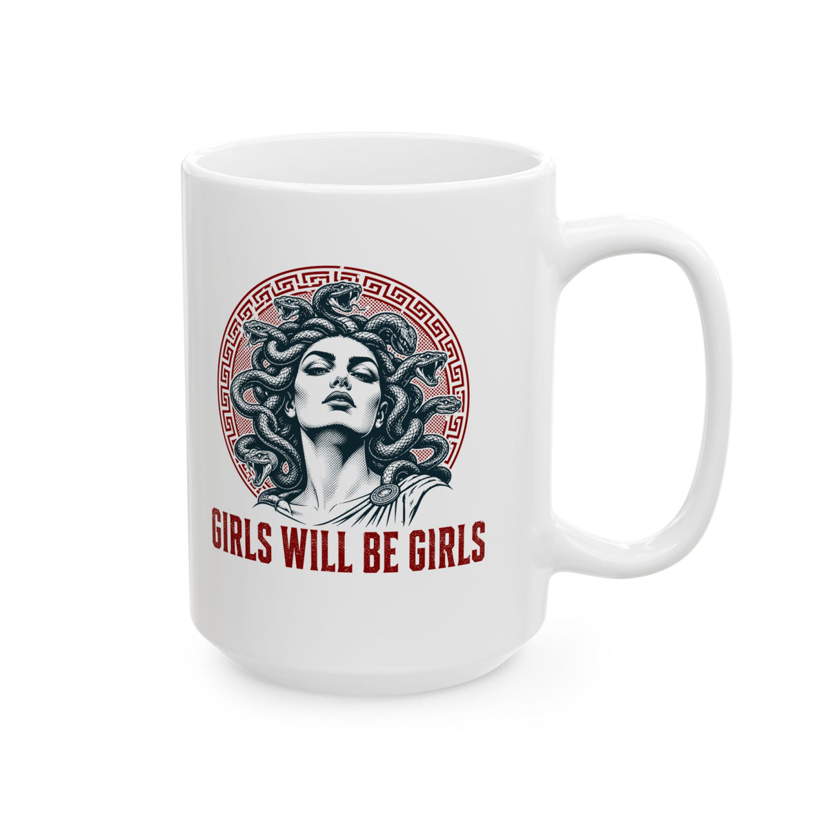 Medusa Girls will be Girls Ceramic Mug, (11oz, 15oz)