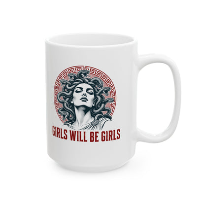 Medusa Girls will be Girls Ceramic Mug, (11oz, 15oz)
