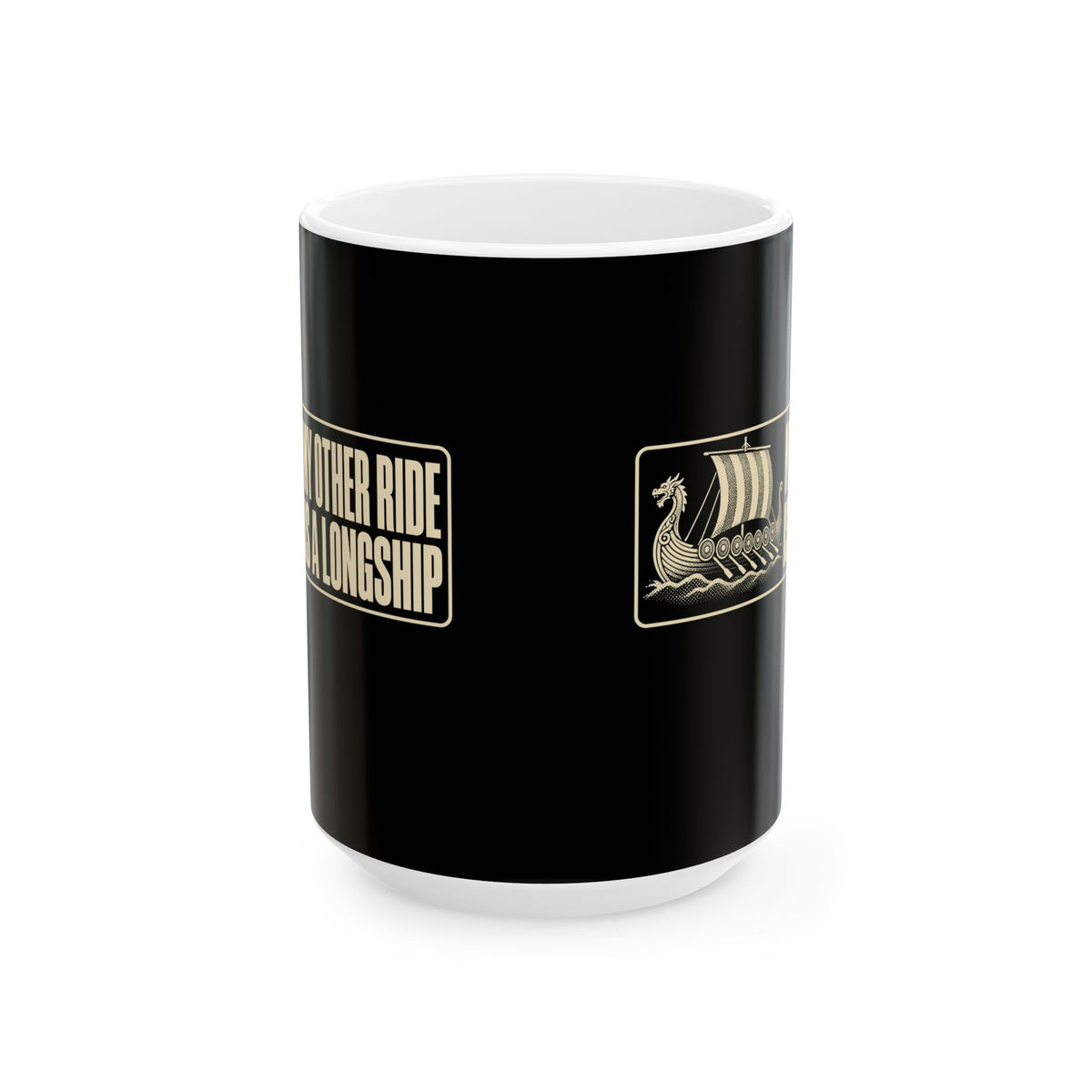 Longship My Other Ride Ceramic Mug, (11oz, 15oz)